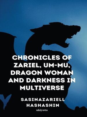 cover image of Chronicles of Zariel, Um-Mu, Dragon Woman and Darkness in Multiverse